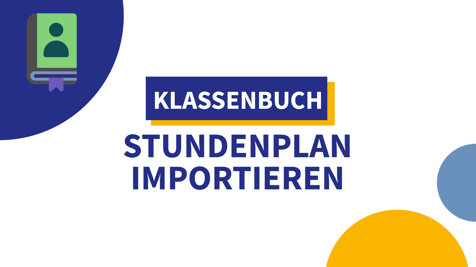 Stundenplan in das IServ-Klassenbuch importieren (z. B. Untis)